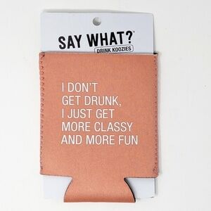 ABOUT FACE  | 'I Don't Get Drunk" Drink Koozie